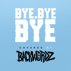 BackWordz : Bye Bye Bye